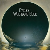 Wolfgang Bock - Cycles, Pt. 1