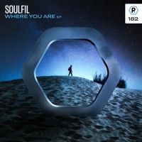 Where You Are EP - Soulfil