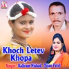 Khoch Letev Khopa - Single