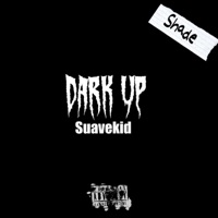 Dark Up - Single - Suavekid