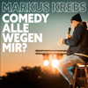 Comedy alle wegen mir - Markus Krebs