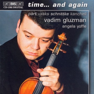 Pärt, Vasks, Schnittke & Kancheli: Time... and Again
