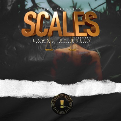 Scales (feat. KissGang Truly) - Single