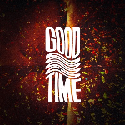 Good, Good Time (feat. Ryan Brinnand) - Single