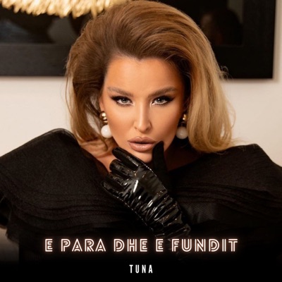 E Para Dhe e Fundit - Single
