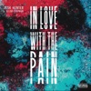 In Love with the Pain - Single