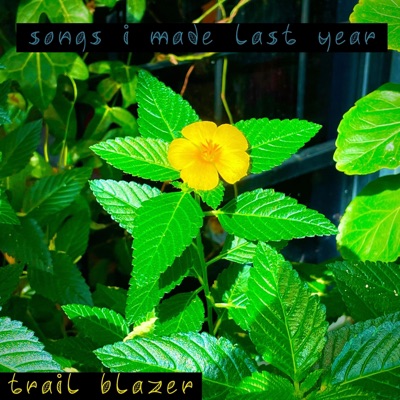 Songs I made last year - Single