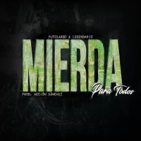 Mierda para todos - Single - Putolargo & Legendario