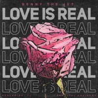 Love Is Real (feat. TJ) - Single - Benny the Jet