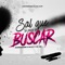 Sal Que Te Paso a Buscar (Perdóname X Ella y Yo) [Remix] artwork