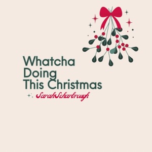 Whatcha Doing This Christmas - Single