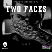 Two Faces - Single - Tkxvi