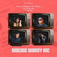Moenie Worry Nie - Single - Paula Kammies, Mr TapOut, Scottish SA & Dowayne