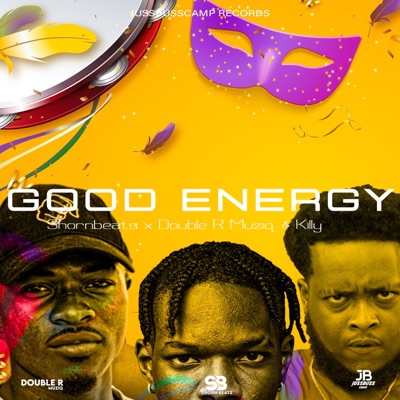 Good Energy (feat. Double R Muziq & Killy Muziq) - Single