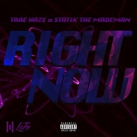 Right Now (feat. Statik the Mademan) - Single - Trae Haze
