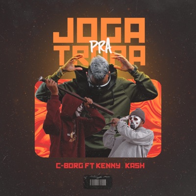 Joga pra Tropa (feat. Kenny & Kash) - Single