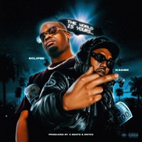 The World is Yours (feat. Eclip$e) - Single - K444M