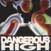 Dangerous High - Single, 2022