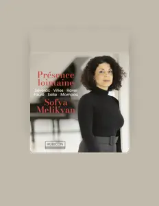 聆聽 Sofya Melikyan、觀看音樂影片、閱讀小傳、查看巡演日期等！
