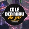 Có Lẽ Bên Nhau Là Sai (feat. thaolinh & ViAM) [Remix] artwork