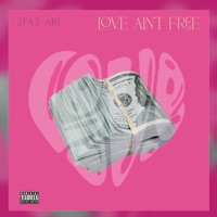 Love Aint Free - 2fa3 Aku