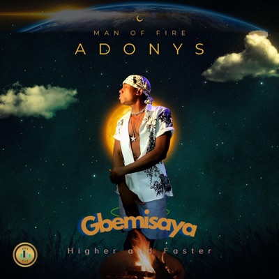 Gbemisaya (Higher and Faster) - Single