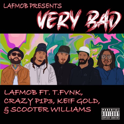 Very Bad (feat. T.fVnk, Crazy, Skoot Meezy & Keif Gold) - Single