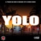 Yolo (feat. Sneakk Tip & Choochoo) - A-Train Da God lyrics