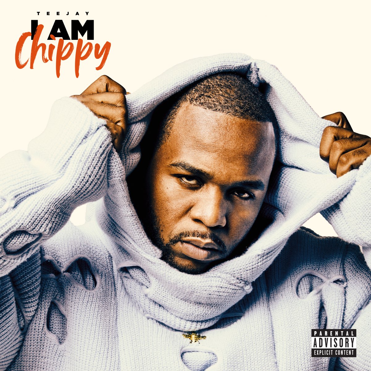 ‎I AM CHIPPY Album by Teejay Apple Music