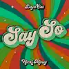 Say So (Original Version)