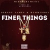 Finer Things (feat. Humminboy) - Single