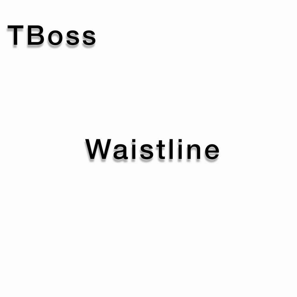 Обложка альбома «Waistline - Single» — TBoss