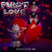 First Love - Oscar Ortiz &amp; Edgardo Nuñez Cover Art