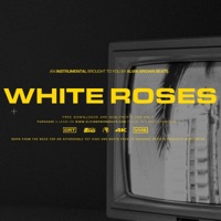 Whites Roses - Single - Alvin Brown Beats