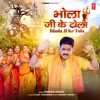 Bhola Ji Ke Tola - Single