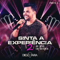 Sinta a Experiência (Ao Vivo em Goiânia), Pt. 2 - Diego Faria