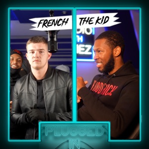 French the Kid x Fumez the Engineer - Plugged In Part 2