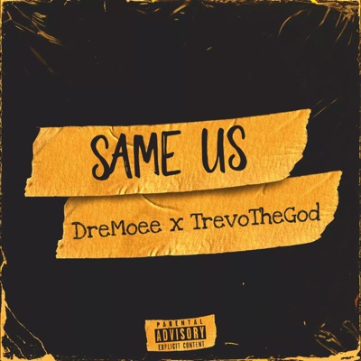 Same Us (feat. TrevoTheGod) - Single