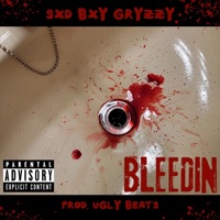 Bleedin - Single - sxd bxy gryƶƶy
