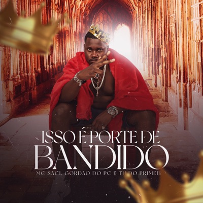 Isso É Porte de Bandido - Single