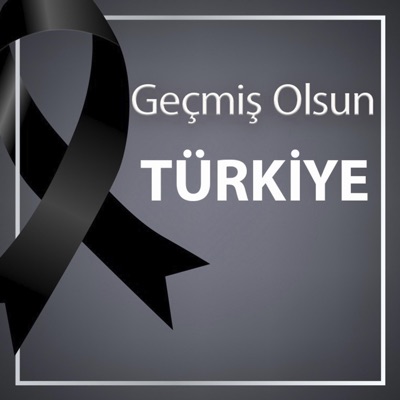 Geçmiş Olsun TÜRKİYE (feat. SAAP) - Single