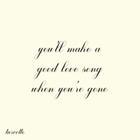 You'll Make a Good Love Song When You're Gone - Single - Turcotte