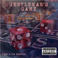 Gentleman's Game - Single - Mikey G Tha Monstah