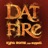 Dat Fire (feat. Sharell)