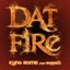 Dat Fire (feat. Sharell) - Single