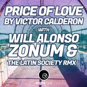 Price of Love (With New RMX by Will Alonso, Zonum & the Latin Society.) - EP