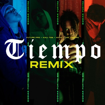 Tiempo (feat. Tsb Kali, Kcda & Jay Castro) [Remix] - Single