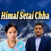 Himal Setai Chha - EP