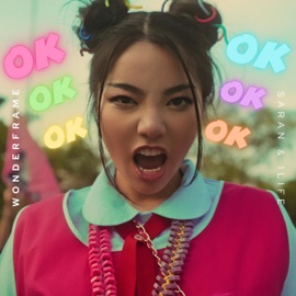 กำมือขึ้นแล้วหมุนๆ (OK) [feat. Saran & 1LIFE] Wonderframe