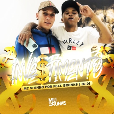 Investimento (feat. Bronks & Dj di) - Single